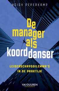 De manager als koorddanser