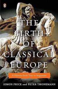 The Birth of Classical Europe