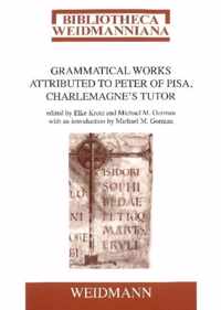 Grammatical Works Attributed to Peter of Pisa, Charlemagne's Tutor