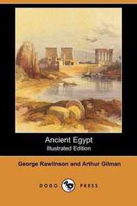 Ancient Egypt (Illustrated Edition) (Dodo Press)