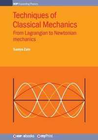 Techniques of Classical Mechanics