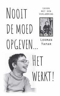 Nooit de moed opgeven... het werkt!