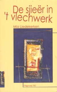 De sjieer in 't vlechwerk