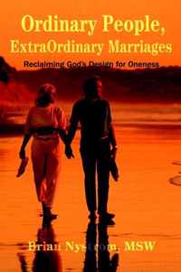 Ordinary People, ExtraOrdinary Marriages