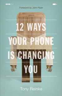 12 Ways Your Phone Is Changing You