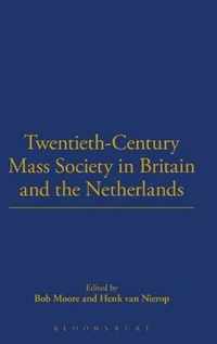 Twentieth-Century Mass Society In Britain And The Netherland