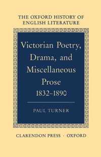 Victorian Poetry Drama and Miscellaneous Prose, 1832-1890