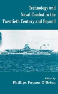 Technology and Naval Combat in the Twentieth Century and Beyond