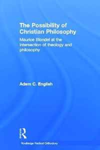 The Possibility of Christian Philosophy