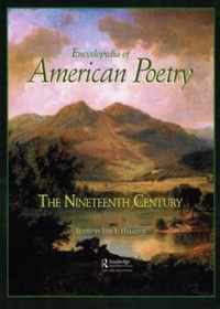 Encyclopedia of American Poetry: The Nineteenth Century