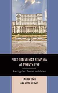 Post-Communist Romania at Twenty-Five