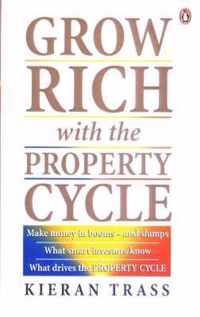 Grow Rich with the Property Cycle