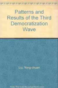 Patterns and Results of the Third Democratization Wave