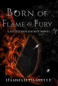 Born of Flame and Fury