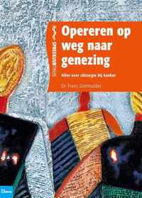 Opereren Op Weg Naar Genezing