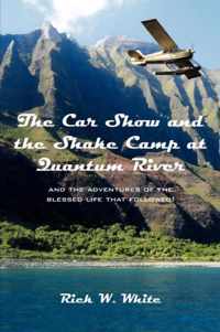 The Car Show and the Shake Camp at Quantum River