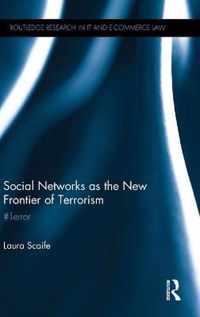 Social Networks as the New Frontier of Terrorism