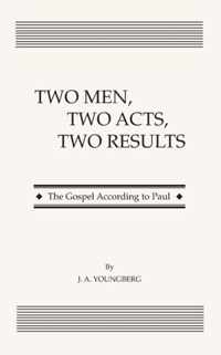 Two Men, Two Acts, Two Results