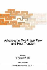 Advances in Two-Phase Flow and Heat Transfer