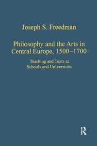 Philosophy and the Arts in Central Europe, 1500-1700