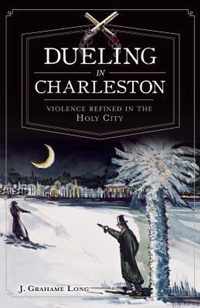 Dueling in Charleston