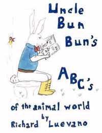 Uncle Bun Bun's ABC's Of The Animal World