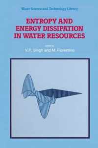 Entropy and Energy Dissipation in Water Resources