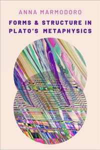 Forms and Structure in Plato's Metaphysics