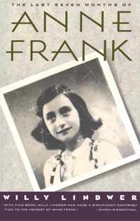 The Last Seven Months of Anne Frank