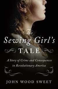 The Sewing Girl&apos;s Tale