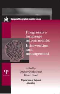 Progressive Language Impairments: Intervention and Management