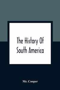 The History Of South America