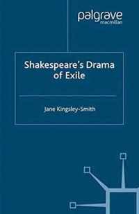 Shakespeare's Drama of Exile