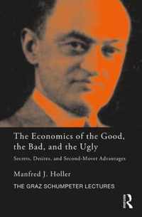 The Economics of the Good, the Bad and the Ugly