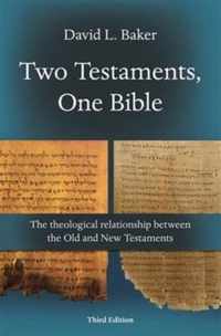 Two Testaments, One Bible (3rd Edition)