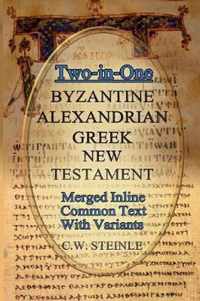 Two-in-One Byzantine Alexandrian Greek New Testament