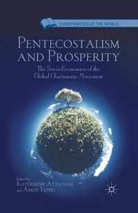 Pentecostalism and Prosperity: The Socio-Economics of the Global Charismatic Movement