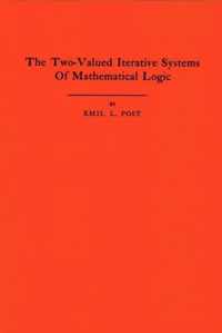 The Two-Valued Iterative Systems of Mathematical Logic. (AM-5), Volume 5