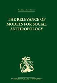 The Relevance of Models for Social Anthropology