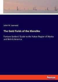 The Gold Fields of the Klondike