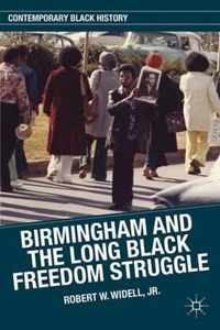 Birmingham and the Long Black Freedom Struggle