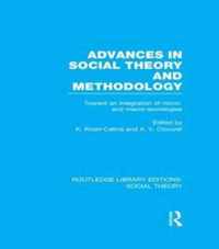 Advances in Social Theory and Methodology (RLE Social Theory)