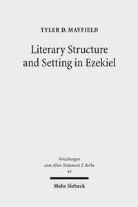 Literary Structure and Setting in Ezekiel