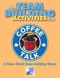 Coffee Talk: A Nano Sized Team Building Game