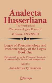 Logos of Phenomenology and Phenomenology of the Logos. Book One