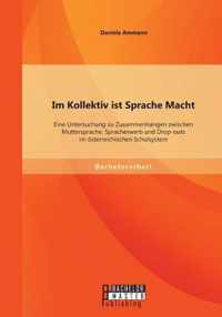 Im Kollektiv ist Sprache Macht