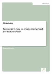 Genuszuweisung im Zweitspracherwerb des Franzoesischen