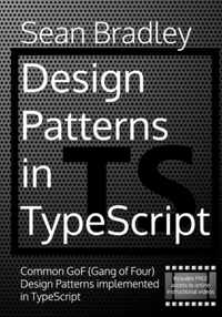 Design Patterns in TypeScript