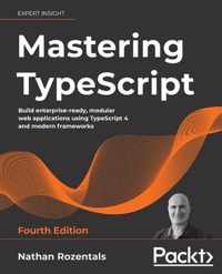 Mastering TypeScript