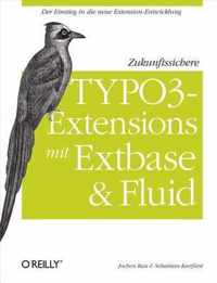 Zukunftssichere Typo3-Extensions Mit Extbase Und Fluid